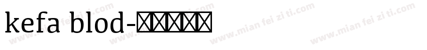 kefa blod字体转换